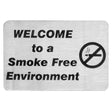 Stainless steel sign reading Welcome to a Smoke Free Environment with a no-smoking symbol