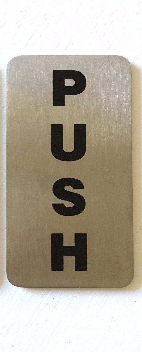 Stainless steel PUSH door sign with vertical black lettering